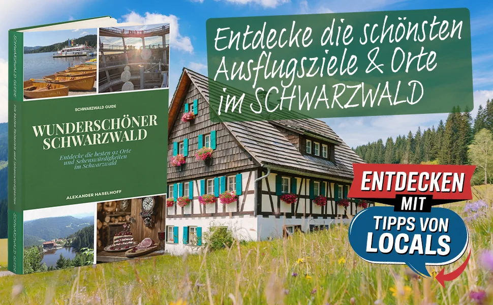 Reiseführer Wunderschöner Schwarzwald – entdecke die schönsten Ausflugsziele & Orte.